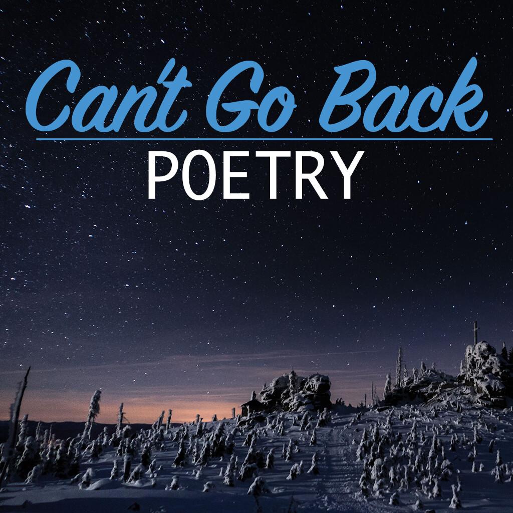 Can't Go Back, Poetry, Rose Mary Johnson
